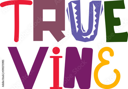 True Vine Typography Illustration for Stationery, Postcard , Brochure, Newsletter