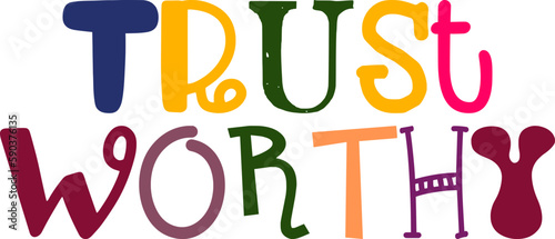 Trust Worthy Hand Lettering Illustration for Logo, T-Shirt Design, Label, Sticker 