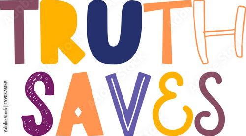 Truth Saves Typography Illustration for Book Cover, Logo, Poster, Sticker 