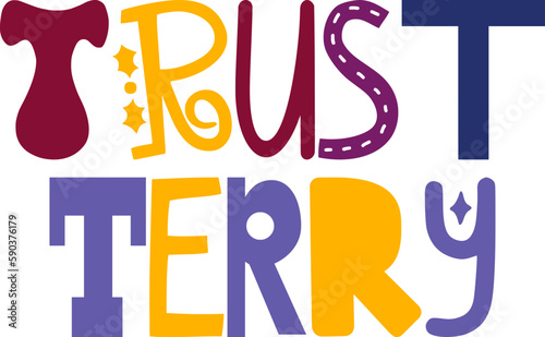 Trust Terry Hand Lettering Illustration for Social Media Post, Bookmark , Decal, Postcard 