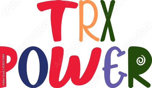 Trx Power Hand Lettering Illustration for Sticker , Icon, Presentation , T-Shirt Design