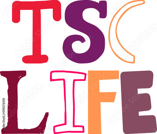 Tsc Life Typography Illustration for Flyer, Presentation , Packaging, Postcard 