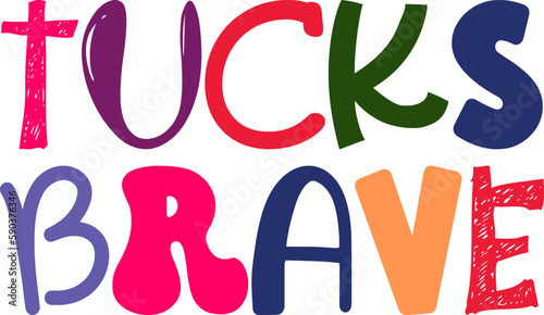 Tucks Brave Typography Illustration for Packaging, Motion Graphics, Stationery, Banner