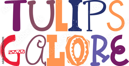 Tulips Galore Hand Lettering Illustration for Gift Card, Bookmark , Sticker , Book Cover