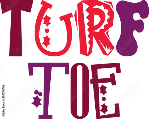 Turf Toe Hand Lettering Illustration for Book Cover, Banner, Mug Design, Magazine