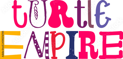 Turtle Empire Hand Lettering Illustration for Packaging, Icon, Magazine, Brochure