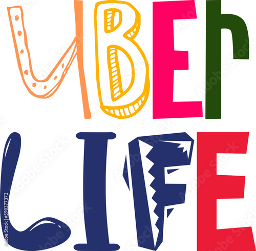 Uber Life Typography Illustration for Poster, Icon, Magazine, Sticker 