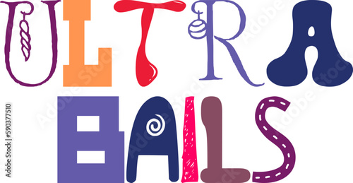 Ultra Balls Calligraphy Illustration for Flyer, Decal, Brochure, Sticker 