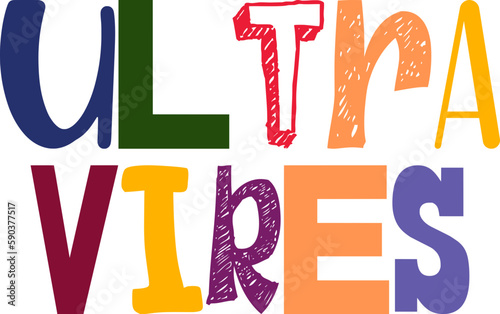 Ultra Vires Hand Lettering Illustration for Poster, T-Shirt Design, Presentation , Social Media Post