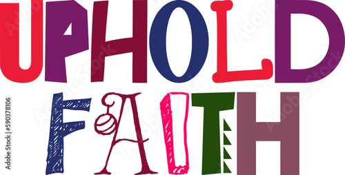 Uphold Faith Calligraphy Illustration for Poster, Infographic, Postcard , Motion Graphics