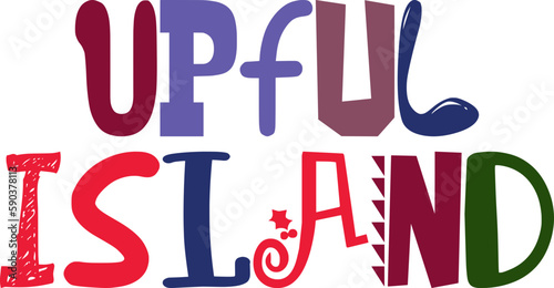 Upful Island Calligraphy Illustration for Brochure, Postcard , Decal, Banner