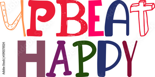 Upbeat Happy Hand Lettering Illustration for Bookmark , Stationery, Mug Design, Book Cover