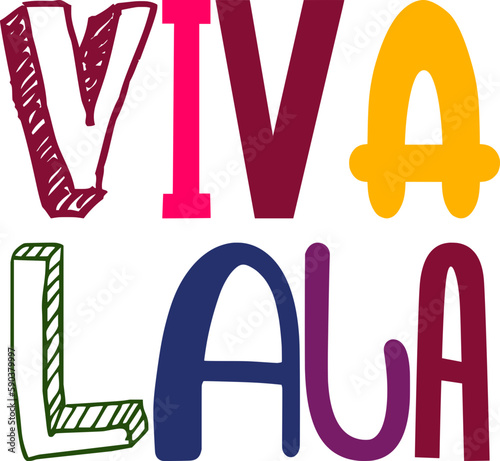 Viva Lala Calligraphy Illustration for Label, Motion Graphics, Presentation , Newsletter