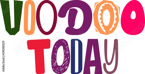 Voodoo Today Calligraphy Illustration for Gift Card, Motion Graphics, Poster, Mug Design