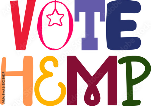 Vote Hemp Calligraphy Illustration for Presentation , Newsletter, Magazine, Stationery