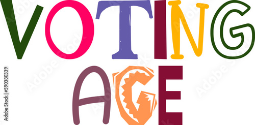 Voting Age Calligraphy Illustration for Flyer, Book Cover, Poster, Packaging