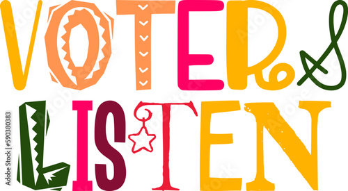 Voters Listen Calligraphy Illustration for Magazine, Infographic, Logo, Motion Graphics