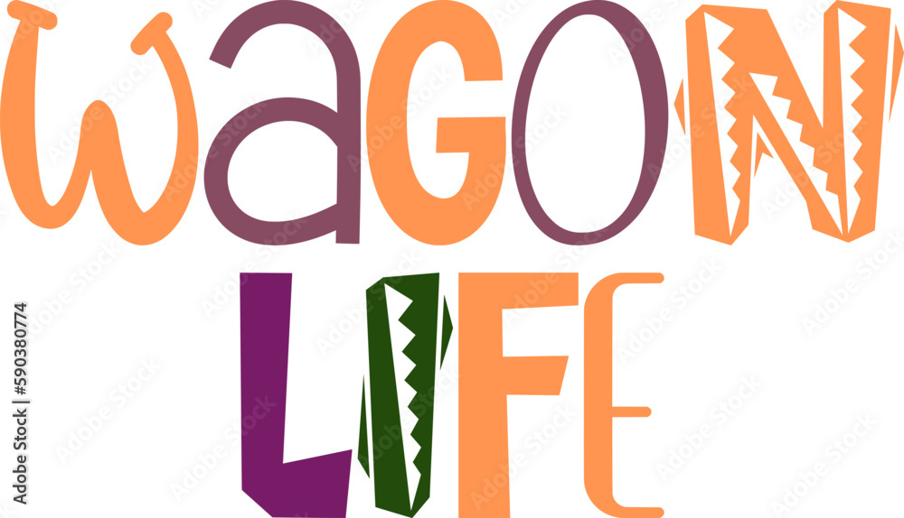 Wagon Life Typography Illustration for Motion Graphics, Decal, Poster, Label Wagon Life Typography Illustration for Motion Graphics, Decal, Poster, Label