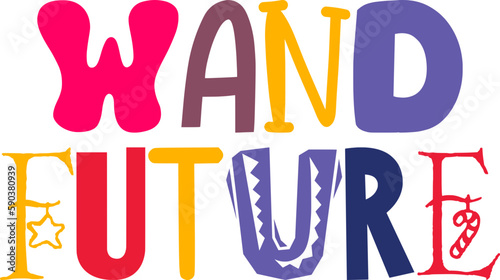 Wand Future Typography Illustration for Infographic, Banner, Postcard , Packaging