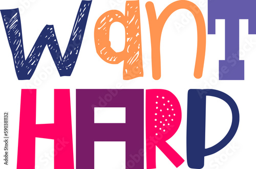 Want Harp Hand Lettering Illustration for T-Shirt Design, Sticker , Book Cover, Label