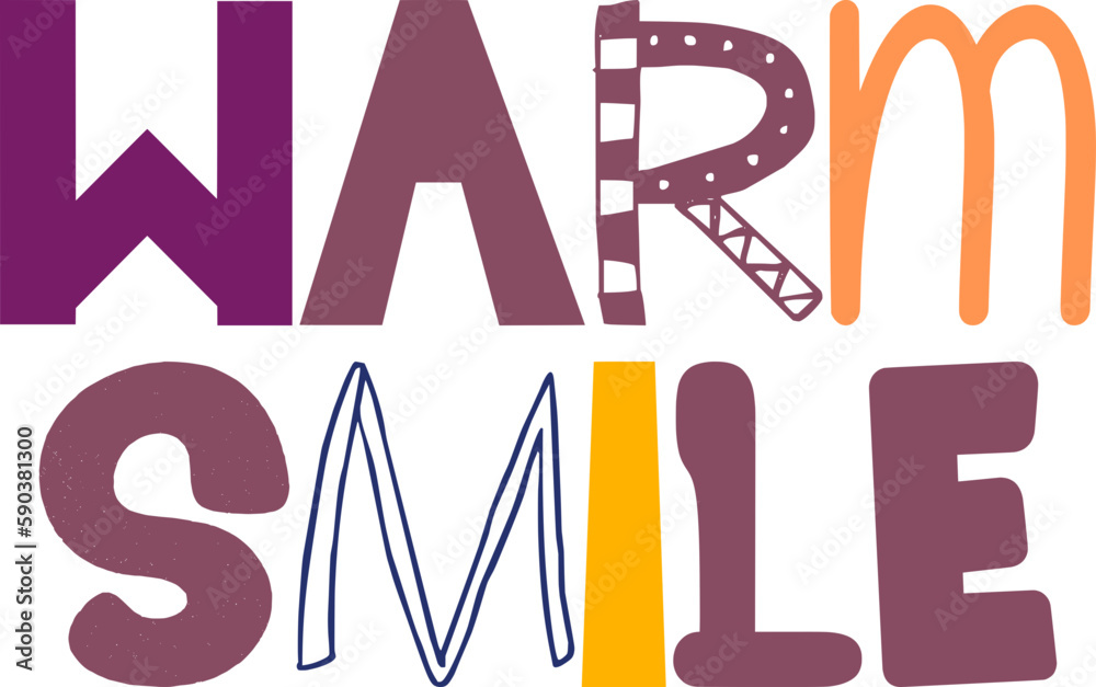 Warm Smile Typography Illustration for Mug Design, Poster, Packaging, Decal Warm Smile Typography Illustration for Mug Design, Poster, Packaging, Decal