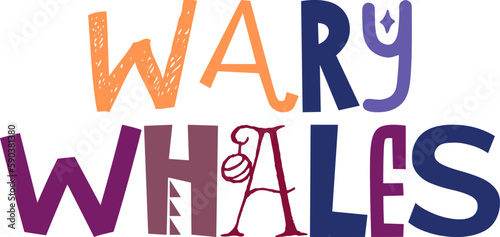 Wary Whales Calligraphy Illustration for Postcard , Social Media Post, Bookmark , Book Cover