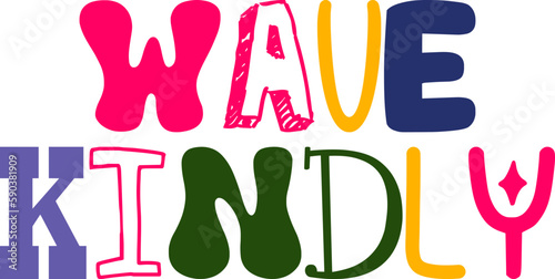 Wave Kindly Hand Lettering Illustration for Motion Graphics, Social Media Post, Bookmark , Sticker 