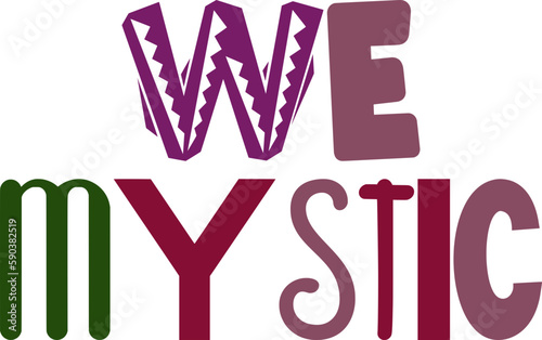We Mystic Hand Lettering Illustration for Logo, T-Shirt Design, Newsletter, Social Media Post