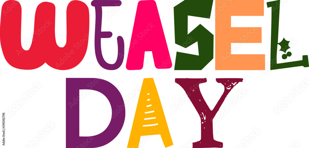 Weasel Day Hand Lettering Illustration for Decal, Logo, Infographic, Mug Design Weasel Day Hand Lettering Illustration for Decal, Logo, Infographic, Mug Design