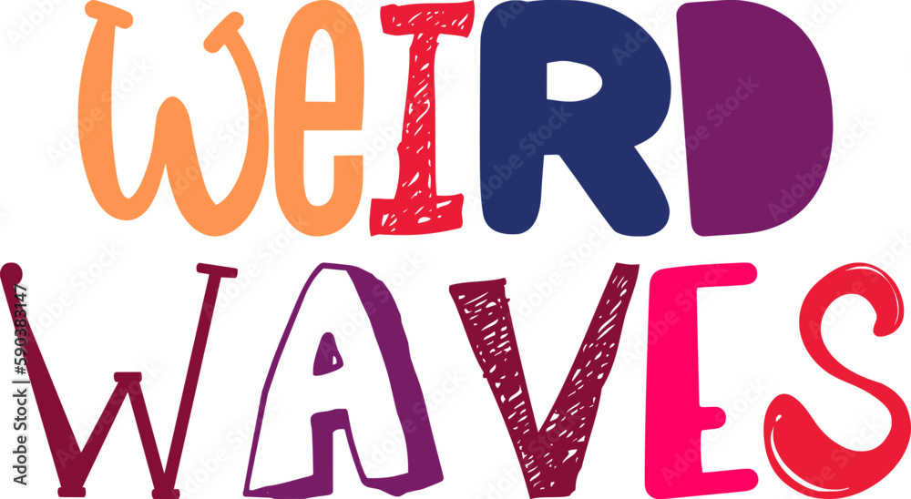 Weird Waves Typography Illustration for Banner, Stationery, Bookmark , Logo Weird Waves Typography Illustration for Banner, Stationery, Bookmark , Logo