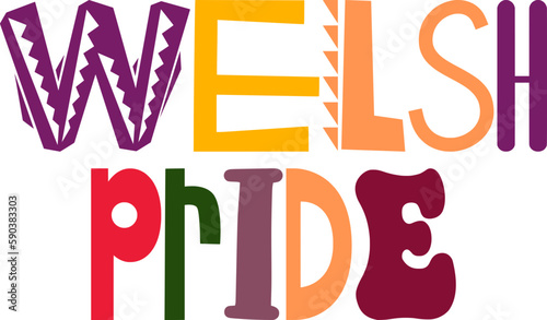 Welsh Pride Hand Lettering Illustration for T-Shirt Design, Infographic, Flyer, Motion Graphics