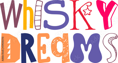 Whisky Dreams Hand Lettering Illustration for Label, Book Cover, Poster, Bookmark 