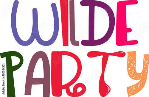 Wilde Party Calligraphy Illustration for Banner, Stationery, Social Media Post, Bookmark 