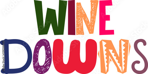 Wine Downs Calligraphy Illustration for Brochure, Poster, Bookmark , Sticker 
