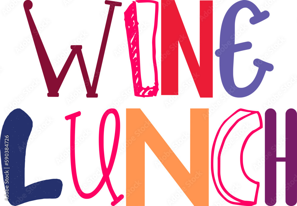 Wine Lunch Hand Lettering Illustration for Decal, Gift Card, T-Shirt Design, Poster