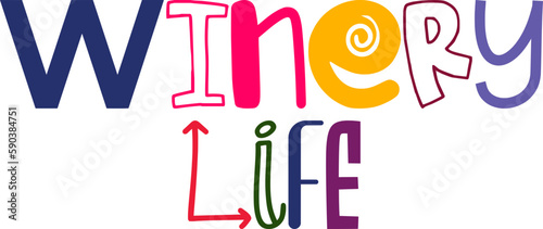 Winery Life Hand Lettering Illustration for Stationery, Packaging, Newsletter, Banner