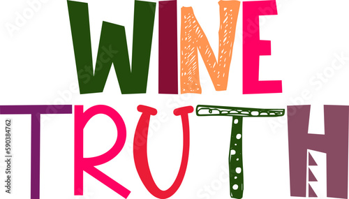 Wine Truth Typography Illustration for Bookmark , Flyer, Infographic, Social Media Post