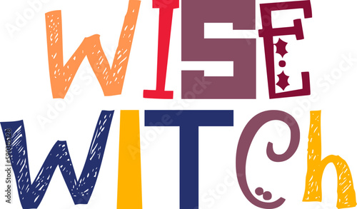 Wise Witch Hand Lettering Illustration for Social Media Post, Decal, Bookmark , Presentation 
