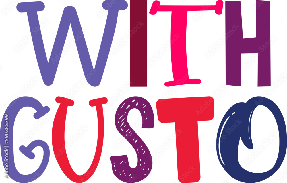 With Gusto Calligraphy Illustration for Motion Graphics, Banner, Magazine, T-Shirt Design