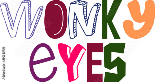 Wonky Eyes Hand Lettering Illustration for Book Cover, Newsletter, Flyer, Banner