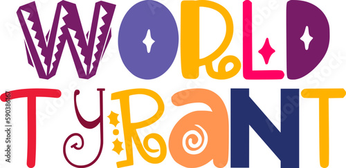 Canvas-taulu World Tyrant Hand Lettering Illustration for Poster, Bookmark , Newsletter, Stat
