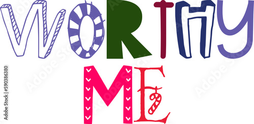 Worthy Me Calligraphy Illustration for Gift Card, Icon, Packaging, Flyer