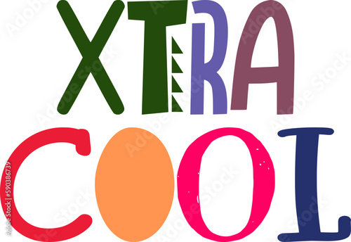 Xtra Cool Calligraphy Illustration for Poster, T-Shirt Design, Logo, Infographic