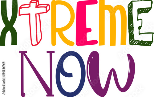 Xtreme Now Typography Illustration for Brochure, Poster, Motion Graphics, Flyer