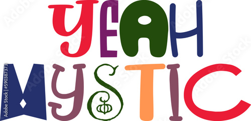 Yeah Mystic Hand Lettering Illustration for Social Media Post, Bookmark , Icon, Postcard 