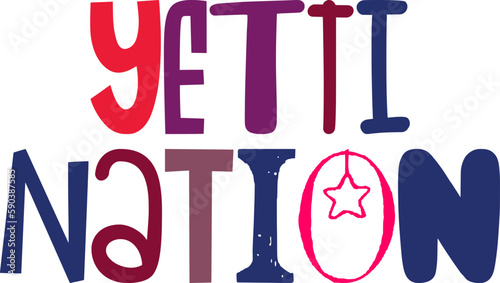 Yetti Nation Hand Lettering Illustration for Magazine, Brochure, Mug Design, Newsletter