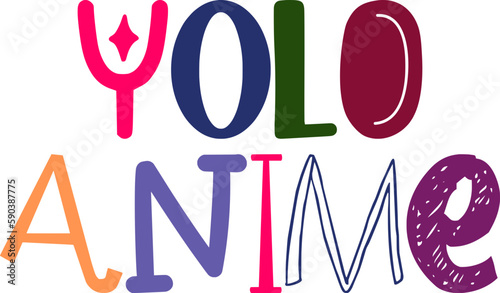 Yolo Anime Hand Lettering Illustration for Mug Design, Packaging, T-Shirt Design, Presentation 