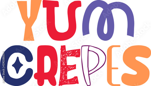 Yum Crepes Calligraphy Illustration for T-Shirt Design, Label, Social Media Post, Motion Graphics