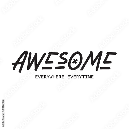 Awesome typography slogan for t shirt printing, tee graphic design, vector illustration.