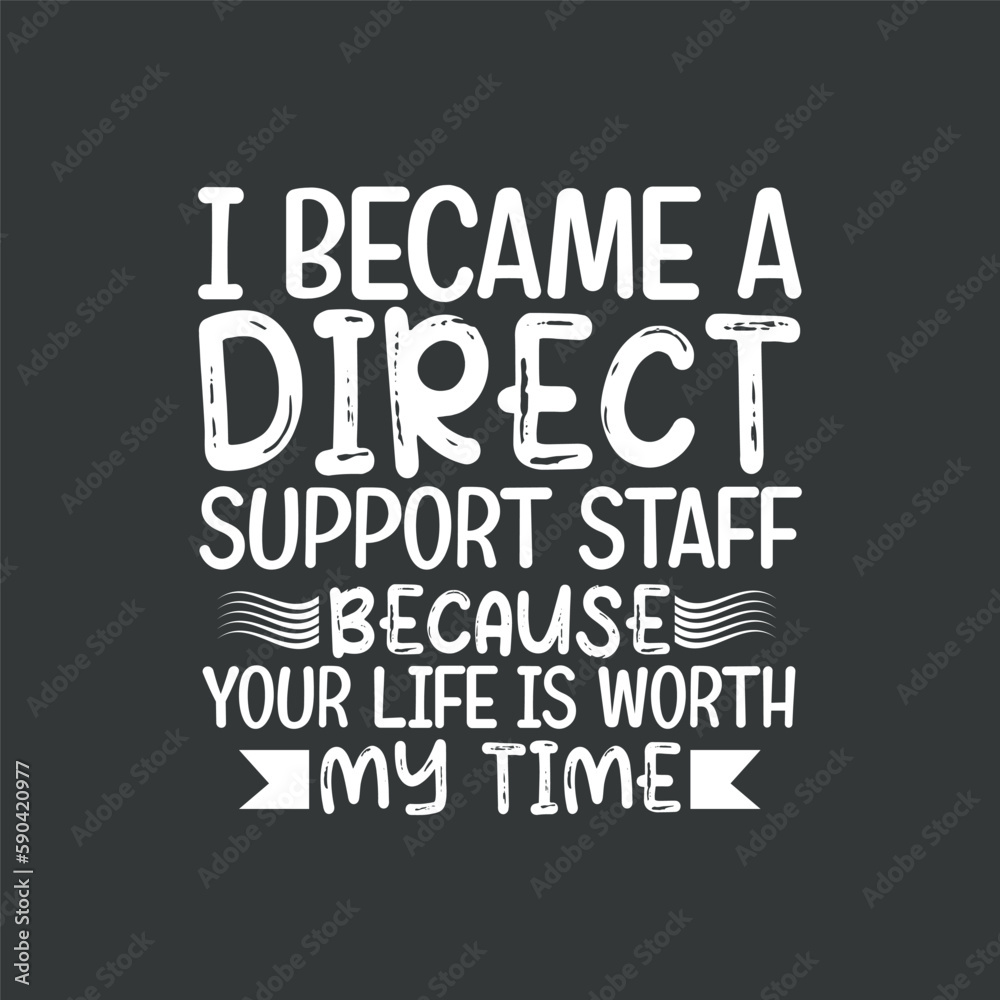 I Became Direct Support Staff, DSP Nurse T-Shirt design eps,Dsp shirt, direct support